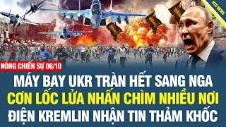 6/10: Putin một đêm mất ngủ, Ukr không kích dồn dập, Nga rung chuyển khắp nơi, Vùng Perm như tận thế