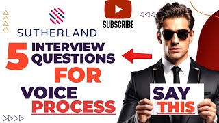 Sutherland international voice process Kochi common Interview questions and answers