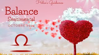 Balance  Sentimental Octobre 2024:  ATTENTION aux émotions fortes, ça va bouger ce mois-ci ! ✨⚡️💫