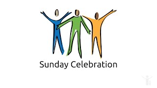 Sunday Celebration 10th October 2021