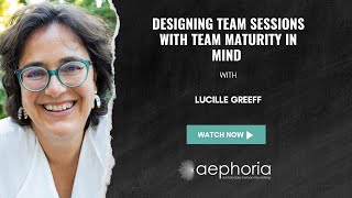 Designing team sessions with team maturity in mind | Lucille Greeff