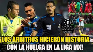 ¡EL PARO DE ÁRBITROS hizo HISTORIA en el FUTBOL MEXICANO!