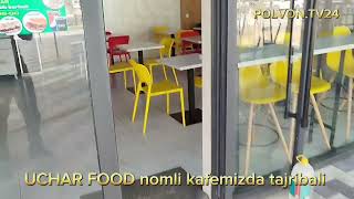 Tupaqqola tumani pitnak shaxrida UCHAR FOOD kaefesi 02.11.2024