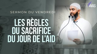 LES RÈGLES DU SACRIFICE DU JOUR DE L'AÏD - NADER ABOU ANAS