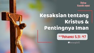 KESAKSIAN TENTANG KRISTUS & PENTINGNYA IMAN | Inspirasi Hidup Katolik Sejati @irna-channel_82