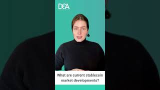 What Are Current Stablecoin Market Developments?