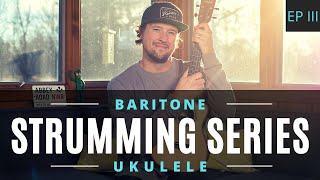 Baritone Ukulele Strumming Series | Ep 3 | Tutorial + Tab + Chords + Play Along