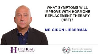 What symptoms will improve with Hormone Replacement Therapy HRT?