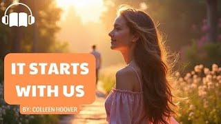 IT STARTS WITH US by Colleen Hoover || Full Audiobook in English