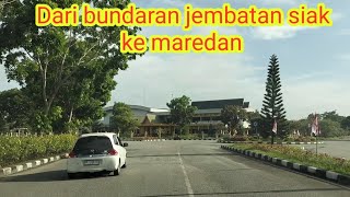 Dari bundaran jembatan siak ke maredan