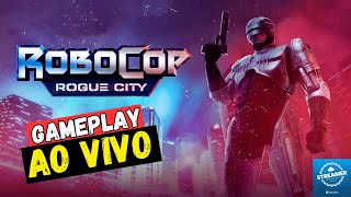 Robocop Rogue City | Gameplay ao vivo em PT-BR