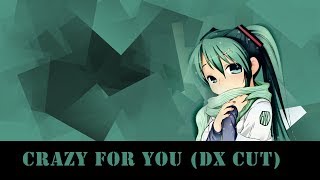 「Nightcore」- Crazy For You (DX cut) Elina Born