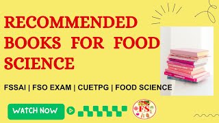 RECOMMENDED BOOKS FOR FOOD SCIENCE | FOOD SCIENCE BOOKS | FSO EXAM | FSSAI | CUET PG | FOOD SCIENCE