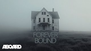 Forever Bound (Official Audio) | ABOARD PROJECT (Year One)