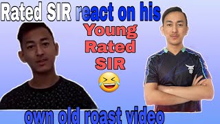 Rated SIR reacts on his own old roast video 😂😂 || Young Rated SIR roast on Sacar 😂😂 - EVIL R3D |