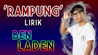 BEN LADIN - RAMPUNG (Lirik) | WTV