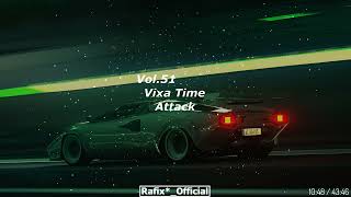 Vixa Time Attack! Vol 51 - Rafix*_Official