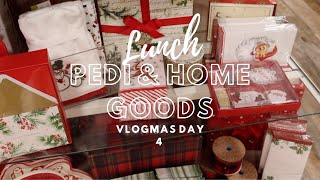 VLOGMAS DAY 4 2020|CLASSIC CEE|Lunch, Pedi & Home Good’s #vlogmasday4 #pedi #homegoods