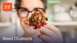 Easy Seed Clusters Recipe | Building Feasts