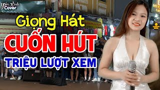 Giọng Ca Hát Rong Siêu Đỉnh ĐẦY CUỐN HÚT ❖ ĐOẠN BUỒN ĐÊM MƯA - Yến Xinh Cover