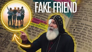 Bishop Mar Mari talk about a FAKE FRIEND.