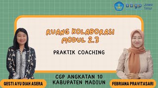 RUANG KOLABORASI MODUL 2.3 COACHING UNTUK SUPERVISI AKADEMIK