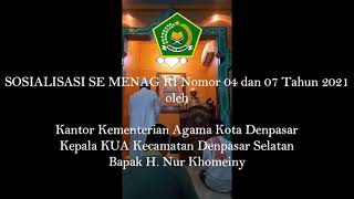 Sosialisasi SE Menag RI Nomor 07 Tahun 2021 | Oleh Kepala KUA Kecamatan Denpasar Selatan