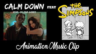 The Simpsons feat Rema, Selena Gomez - "Calm Down" (Animation Music Parody)