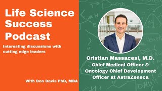 Cristian Massacesi - AstraZeneca’s CMO & Oncology Chief