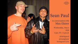 Sean Paul in conversation with Max Glazer 05.06.20