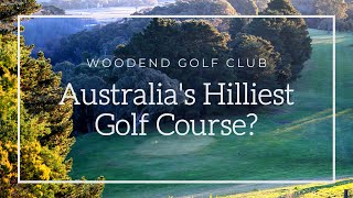 Golf Course Review: Woodend Golf Club - Australia's hilliest golf course?