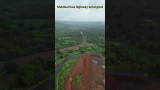 Mumbai Goa Highway veral ghat #mumbaigoahighway #ytshorts