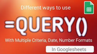 QUERY Function Google Sheets multiple criteria with DATE and NUMBERS | Excel Formulas and Functions