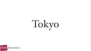 How to pronounce Tokyo