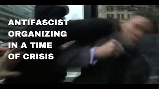 Anti-fascist organizing in a time of crisis