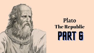 Plato's Republic by Plato 📜 - AudioBook 🎧📖 Part 6