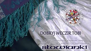 Dobryj weczir Tobi - Słowianki