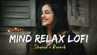 Non Stop Love Mashup Songs | Mind Relaxing Songs