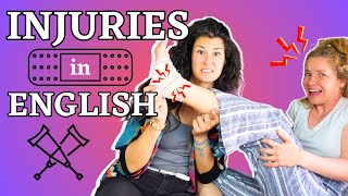 How to Talk About Injuries in English | Real Life English Practice