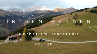 IN DEN BERGEN - HERBST IM PRÄTTIGAU - Episode 2 - AUFSTIEG