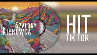 Szalony Kierowca - djadimax (HIT TIK TOK)