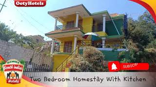 Two Bedroom Homestays in ooty-Best 2 Bedrooms Homestay WIth Kitchen-Ooty Homestays-Cheap Homestays