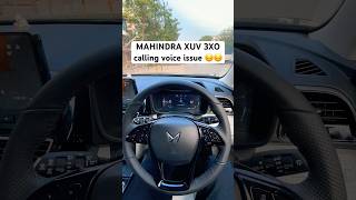 Mahindra XUV 3XO calling voice issue 😔😔 #mahindra3xo #xuv3xo #3xo #mahindraxuv700 #nexonfacelift