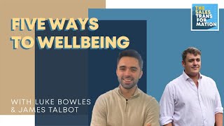 #119 – Five Ways to Wellbeing: James Talbot