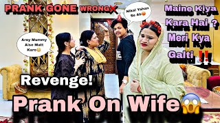 REVENGE PRANK ON WIFE ||😂😂|| PRANK GONE WRONG❌❌ || FAMILY VLOGS