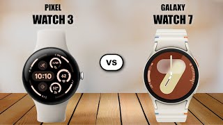 Google Pixel Watch 3 Vs Galaxy Watch 7