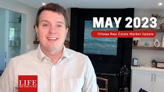 May 2023   Ottawa Real Estate Market Update