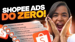 Como Fazer Shopee Ads Para Vender Muito Mais - ATUALIZADO