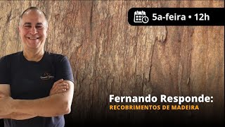 #39 Novo Fernando Responde: recobrimentos na madeira