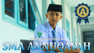 ANNUQAYAH | PERKENALKAN SMA ANNUQAYAH